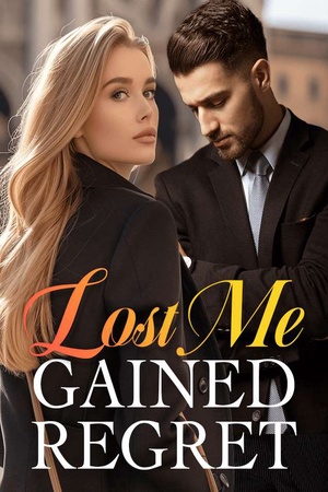 Cover of Lost Me, Gained Regret (Jane and Bryant Ferguson)