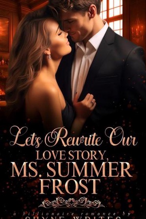 Cover of Let’s Rewrite Our Love Story, Ms Summer Frost