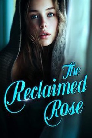 Cover of The Reclaimed Rose (Annalise and Steven)