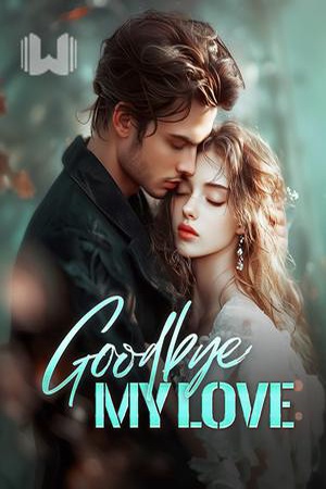Cover of Goodbye, My Love