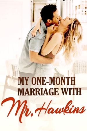 Cover of My One-month Marriage With Mr. Hawkins