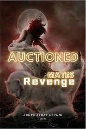 Cover of Auctioned Mates Revenge