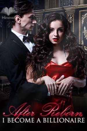 Cover of After Reborn, I Become a Billionaire