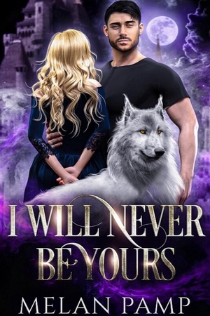 Cover of I will never be yours (Kian and Selena)