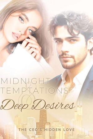 Cover of The CEO's Hidden Love: Midnight Temptations and Deep Desires