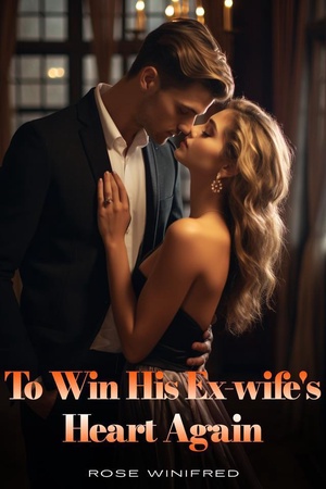 Cover of To Win His Ex-Wife’s Heart Again (Sasha and Jameson)