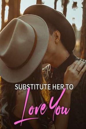 Cover of Substitute Her to Love You (Charlotte and Patrick)